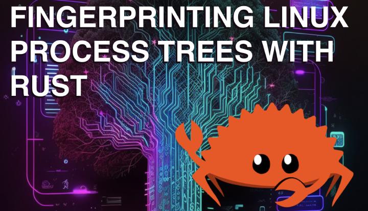 This is how you could imagine fingerprinting process trees